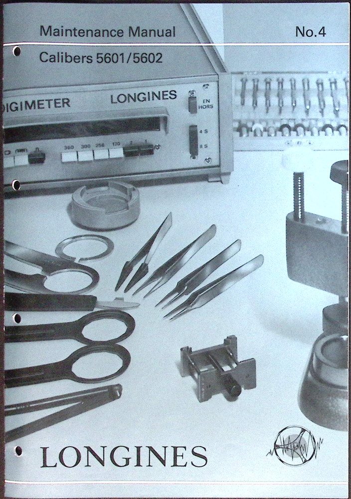 LONGINES Maintenance Manual No 4 Caliber 5601 5602