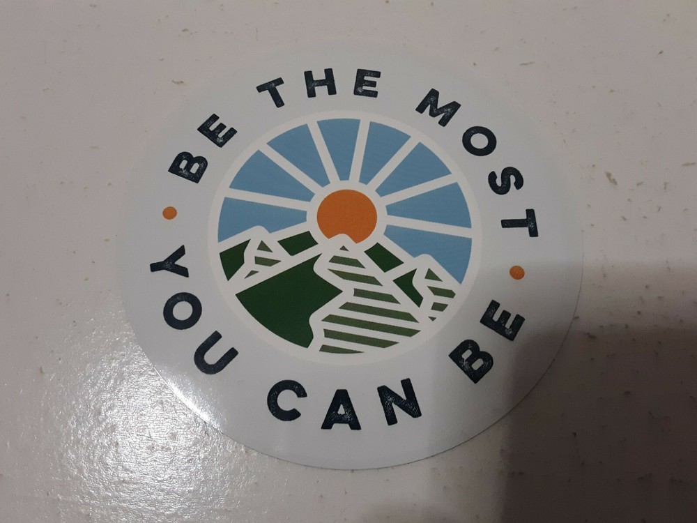 Be The Most You Can Be Sticker Decal