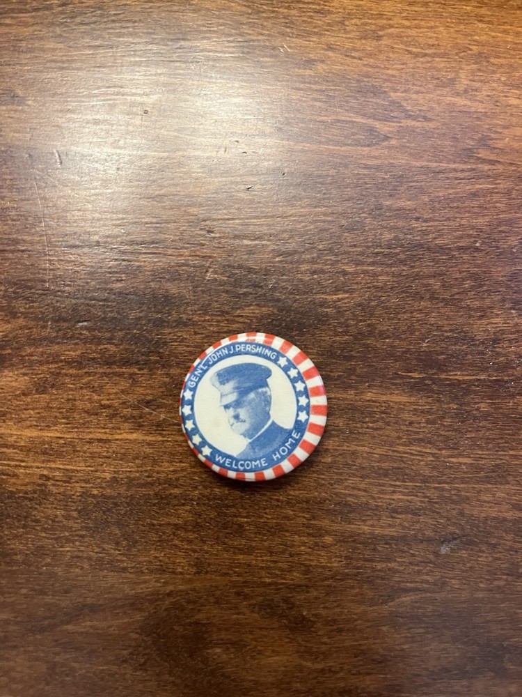 General John Pershing Welcome Home Button Pinback