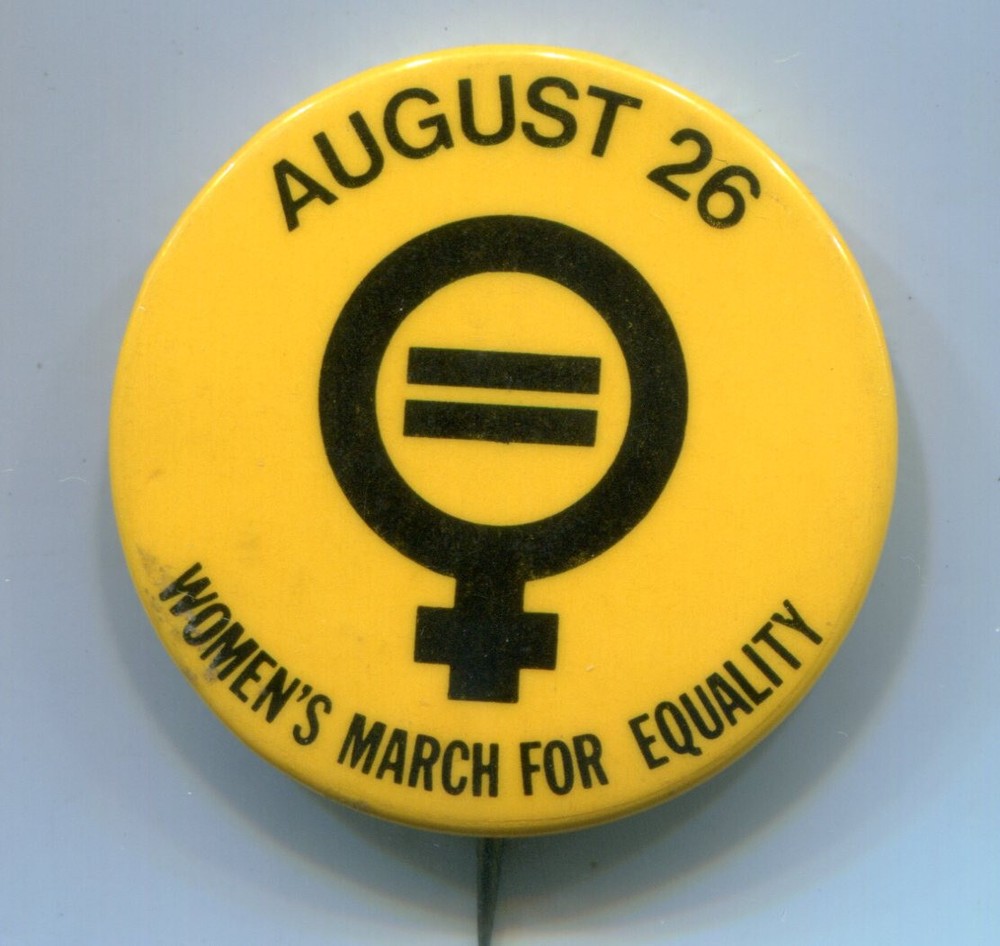 Women’s March for Equality, August 26, 1970 Pinback Button