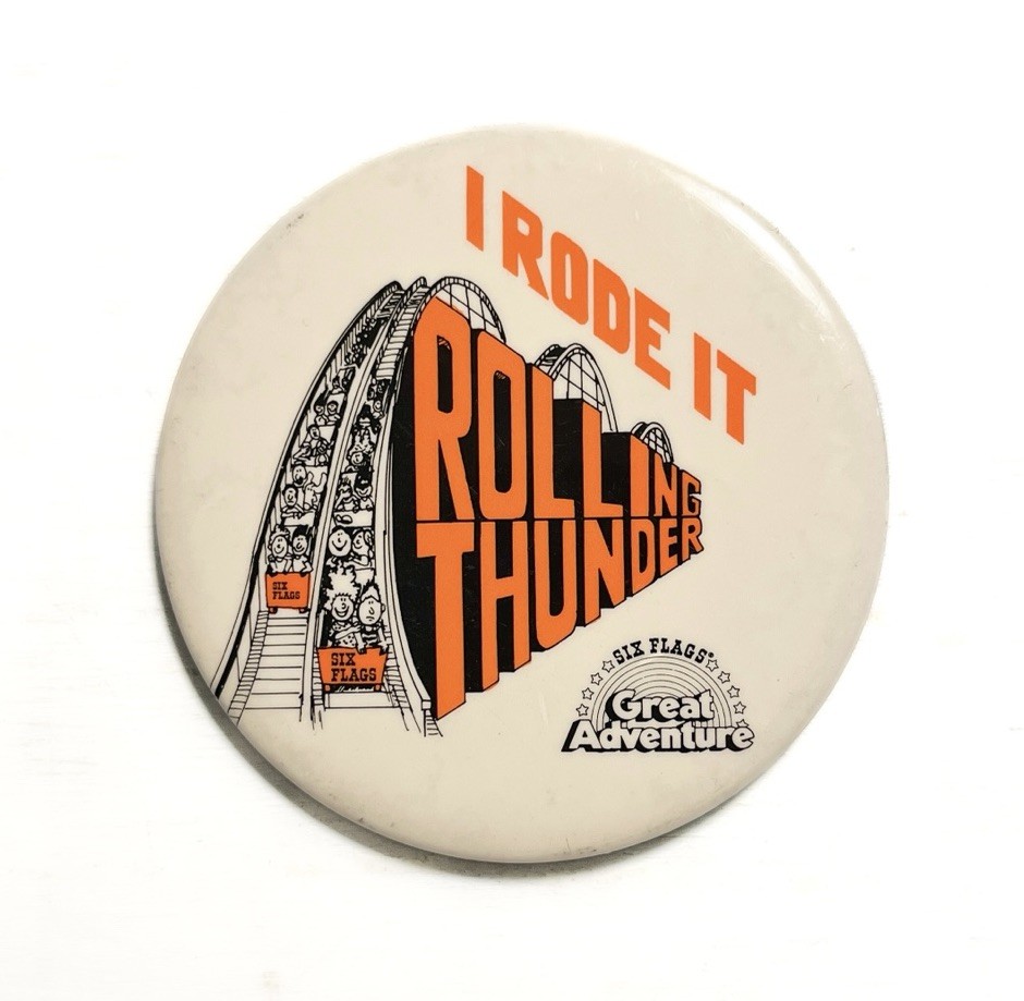 Vintage 1979 I Rode Rolling Thunder Great Adventure Pinback Button Pin