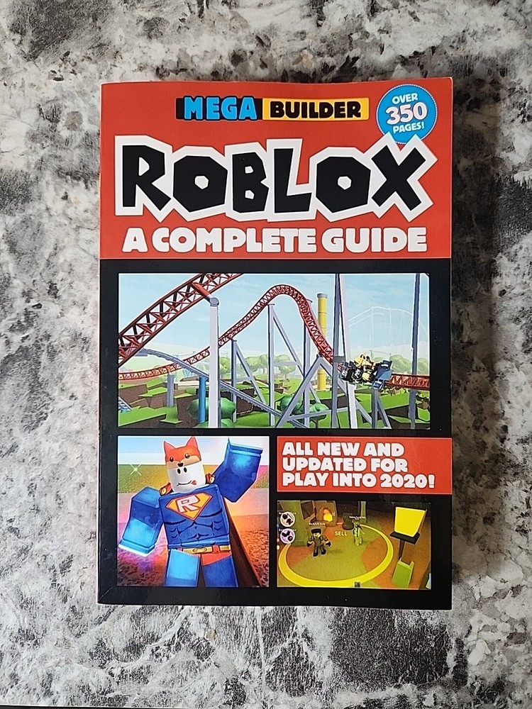 Mega Builder Roblox A Complete Guide 350 Pages 2019 Samantha M. Skinner