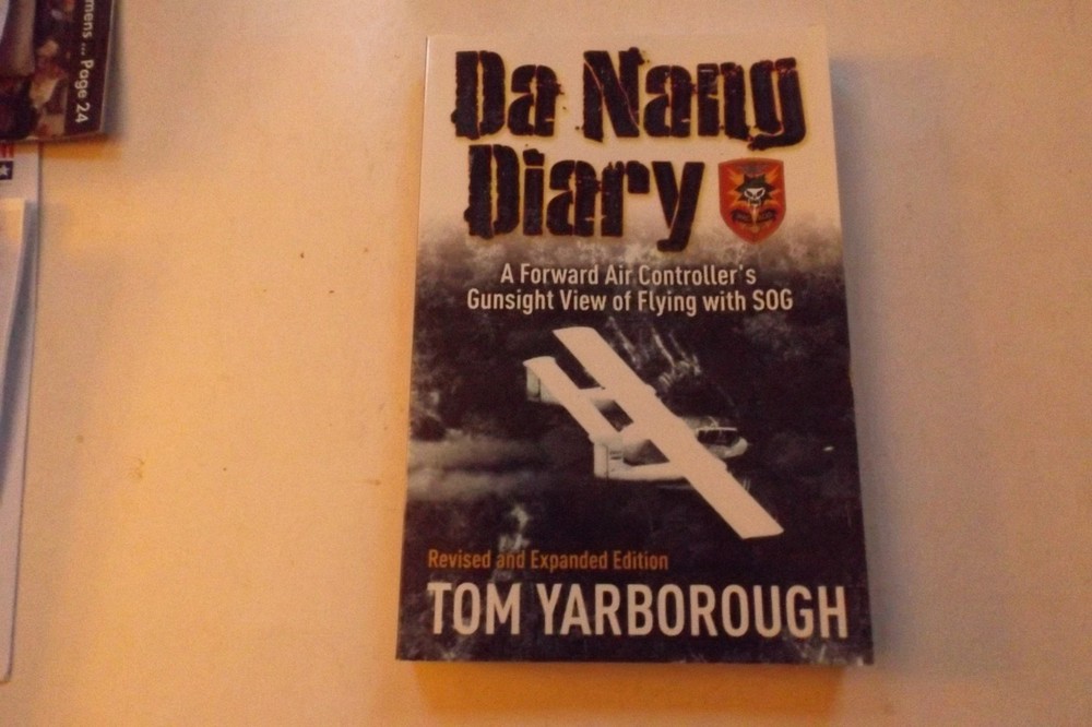 VIET NAM WAR FORWARD AIR CONTROLLER DA NANG DIARY updated & revised  Yarborough