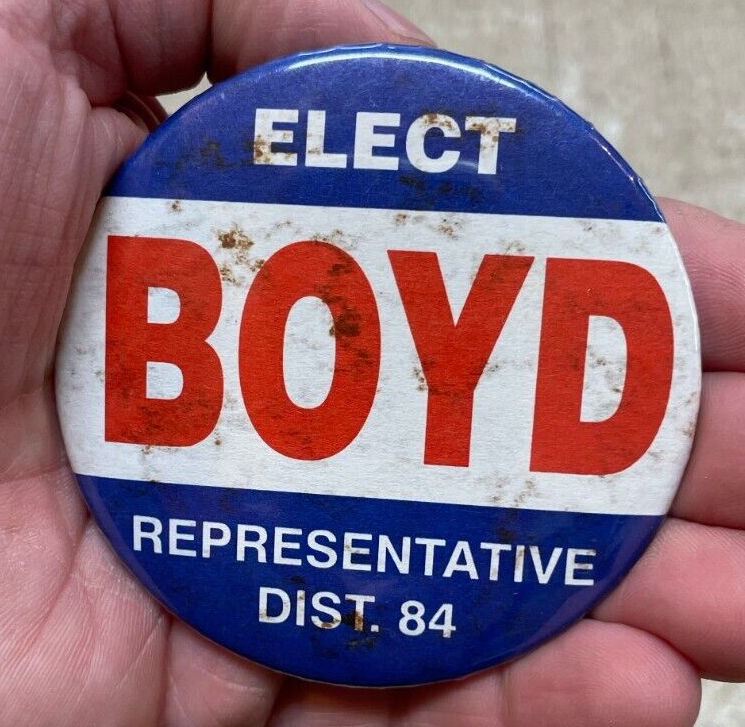 Vintage Elect Boyd Representative Dist 84 Pinback Missouri? Rare