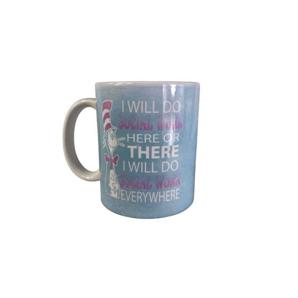 Dr. Seuss Inspired Social Work Coffee Mug. I Will Do Social Work Everywhere Blue