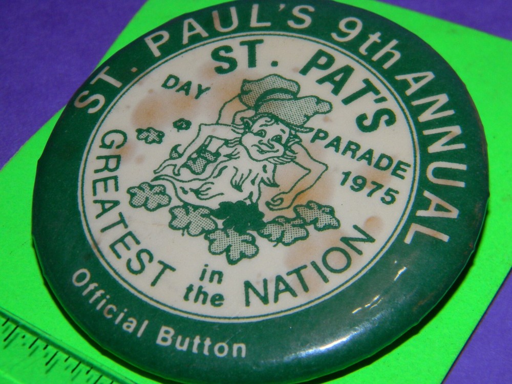 '75 ST PAT'S Patrick Day Parade 9th Year Annual Official Button Pin