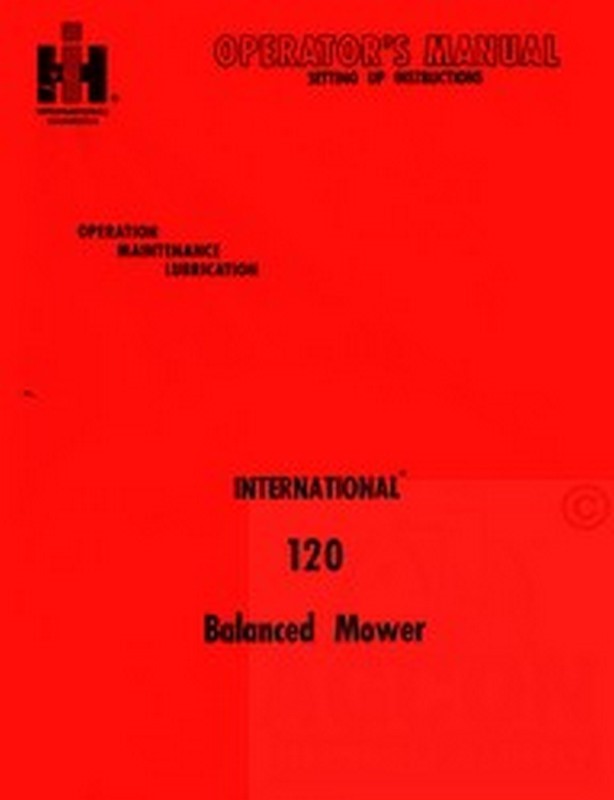 International 120 Balanced Mower Operators Manual