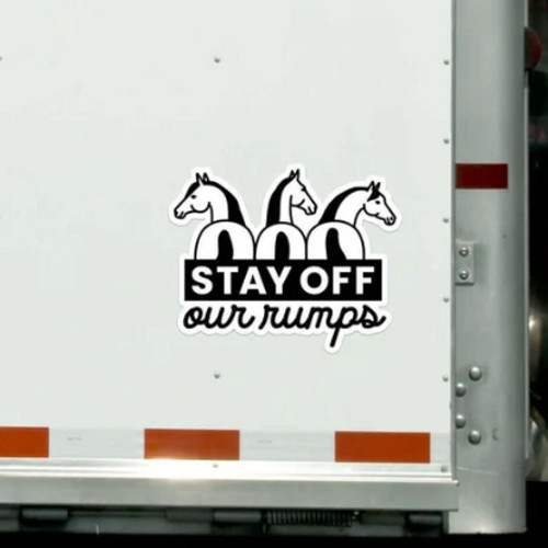 “Stay Off Our Rumps” Trailer Sticker