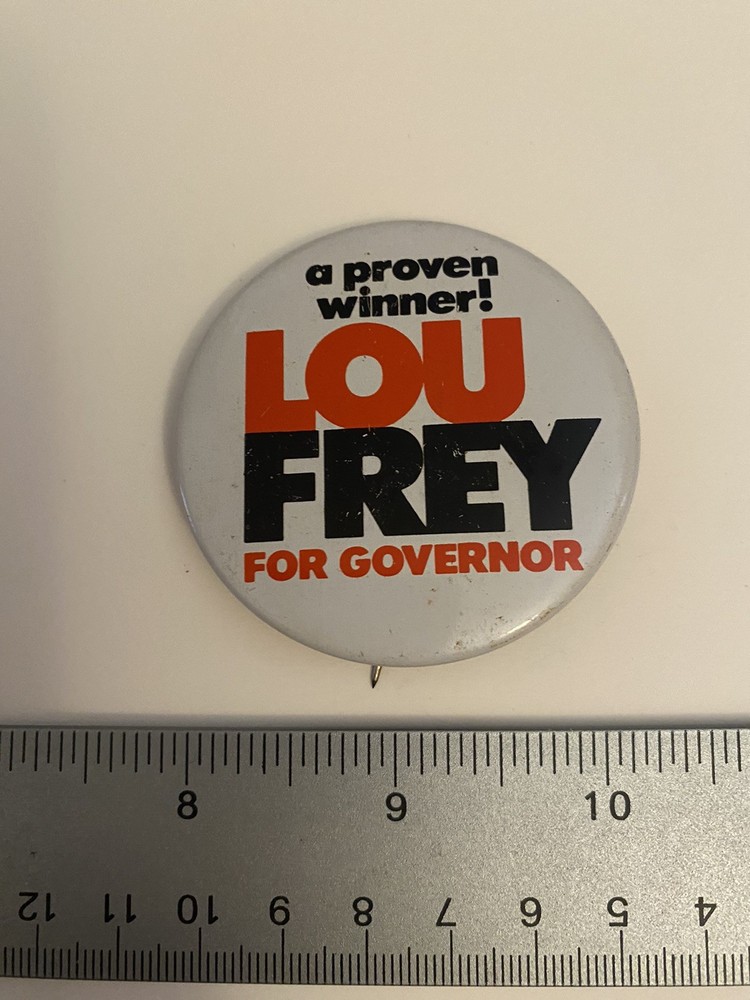 Lou Frey For Governor Florida Pin Back Button P121