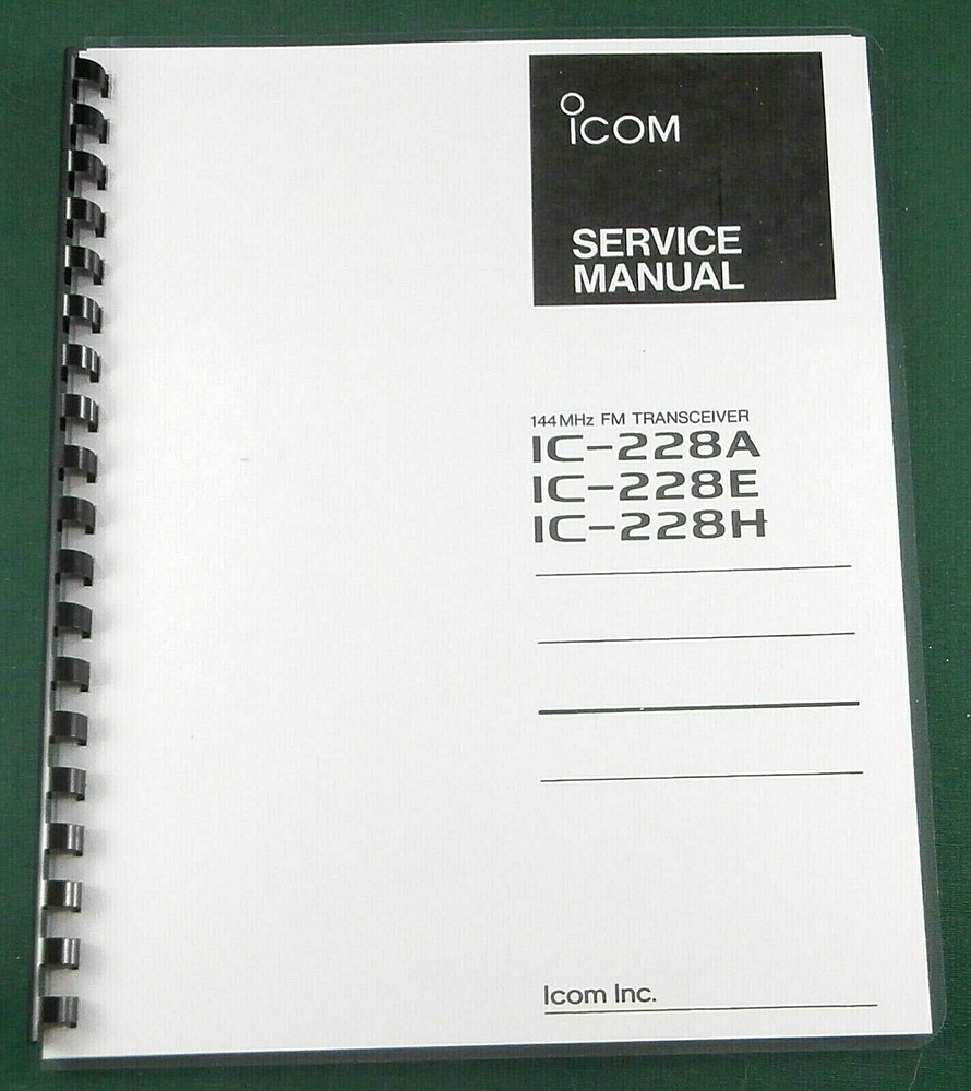 Icom IC-228A/E/H Service Manual: w/11"X36" Schematics & Protective Covers