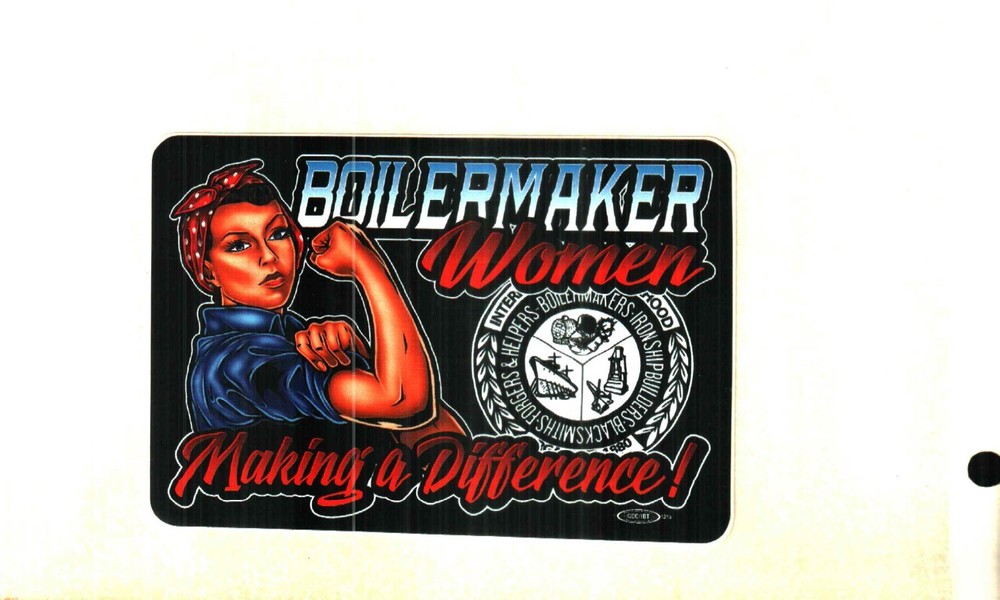 NICE WOMEN BOILERMAKER MINING STICKER # 21