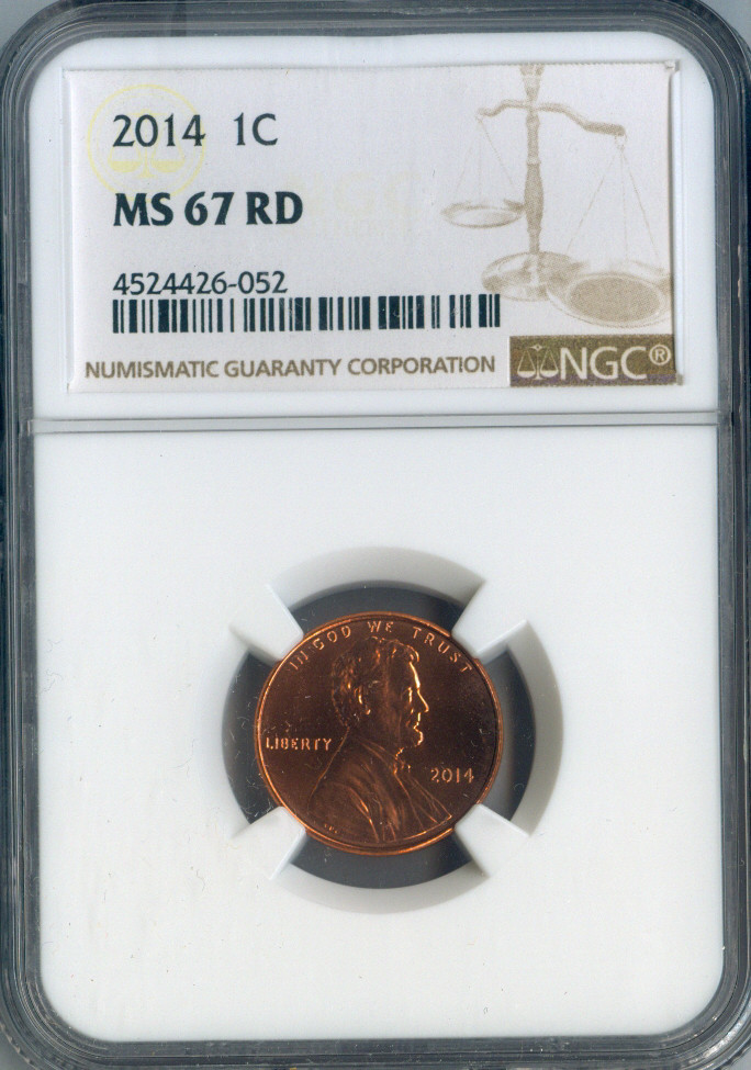 2014 Lincoln Cent NGC MS67 RD Quality