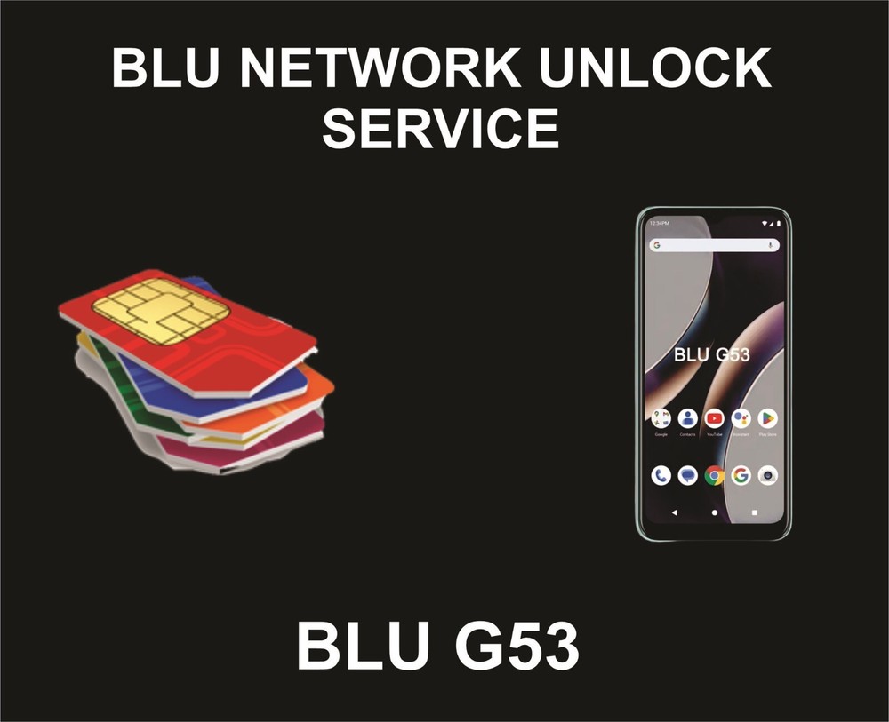 Blu Network Unlock, Blu G53, All Networks