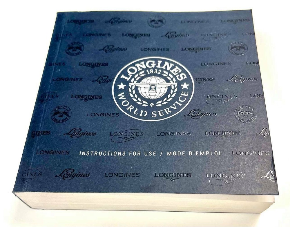 LONGINES WORLD SERVICE INSTRUCTIONS FOR USE / MODE D'EMPLOI BOOKLET - THICK