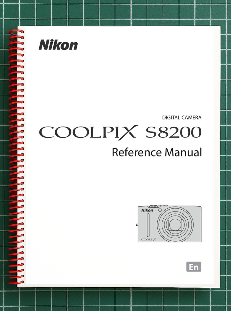 Nikon CoolPix S8200 — User Reference Manual — 226 Pages — Printed & Bound in USA