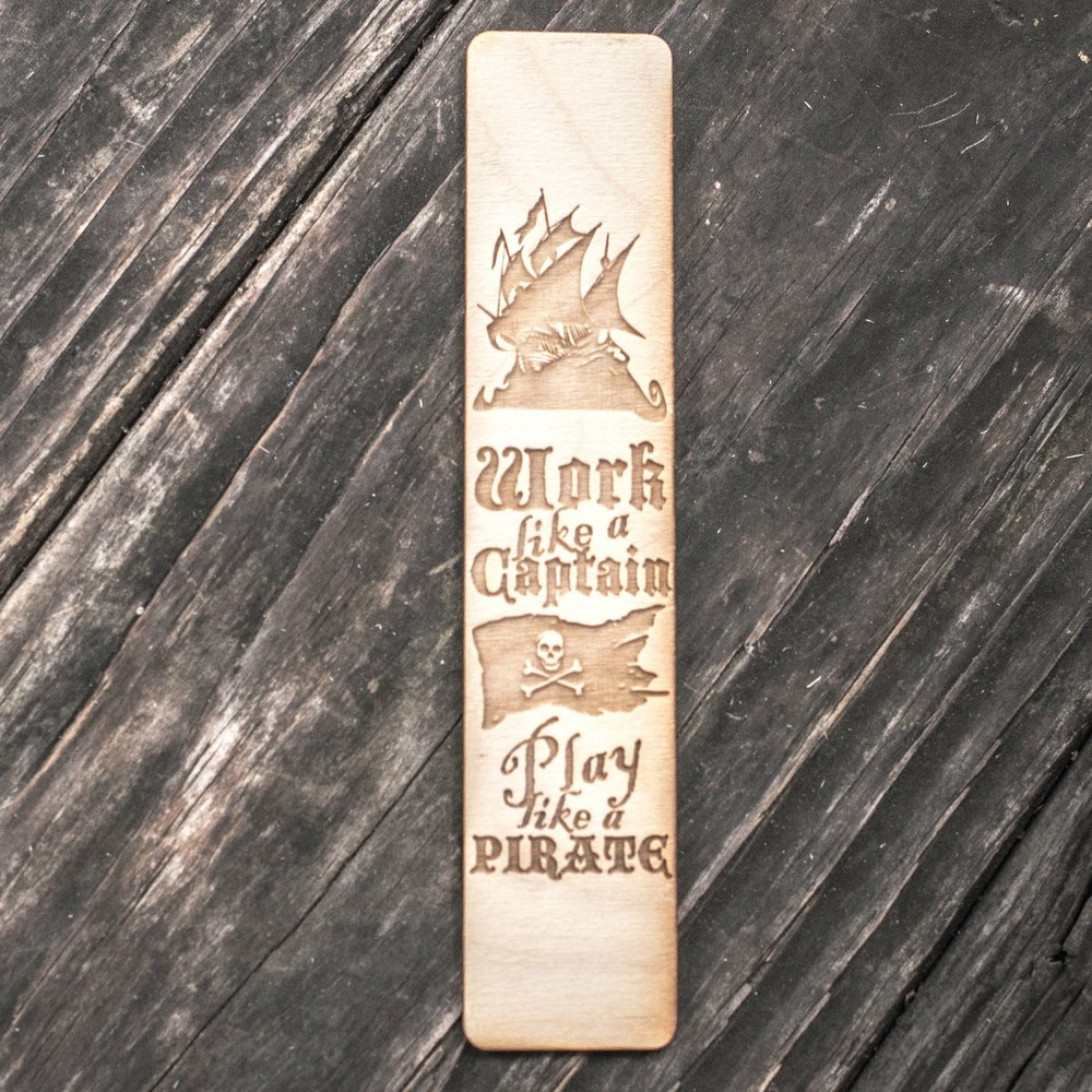 Bookmark - Work like a Captain - Play like a Pirate