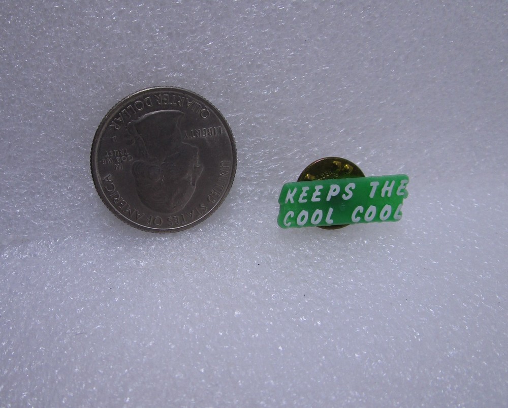 Keeps The Cool Cool Plastic Pin