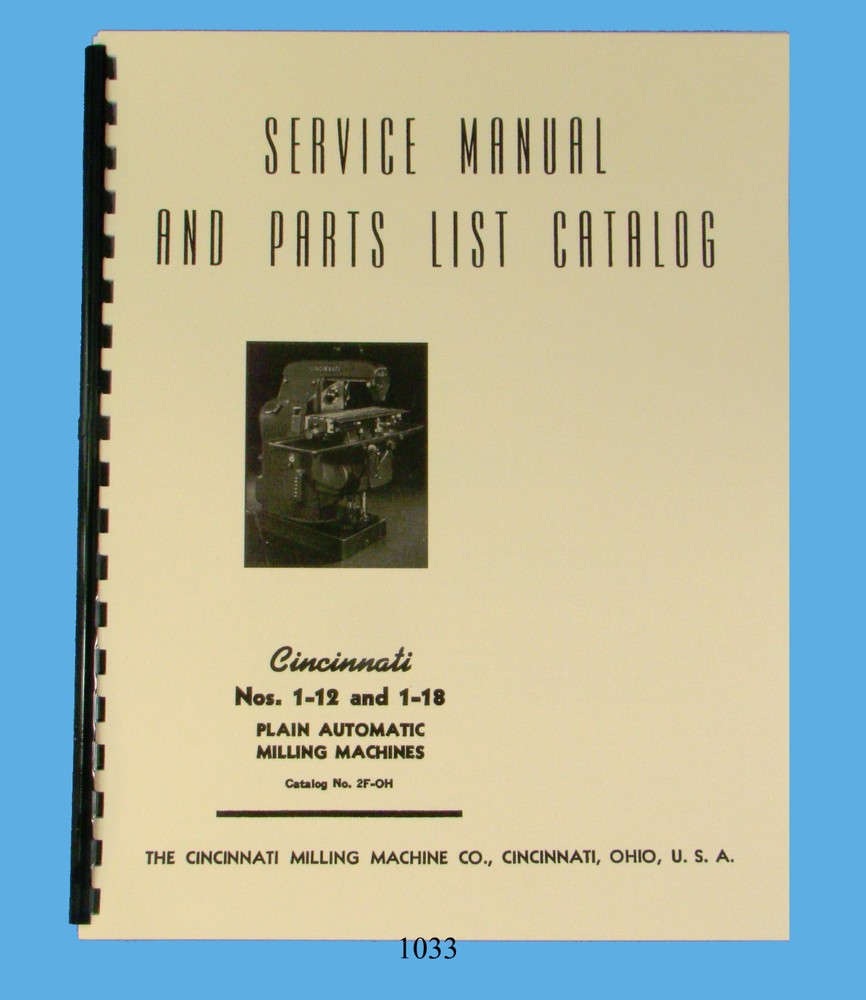 Cincinnati 1-12, 1-18 Plain Automatic Milling Machine Service -Part Manual #1033