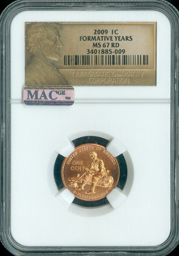 2009 Lincoln Cent Formative Years NGC MS67 RD MAC Quality