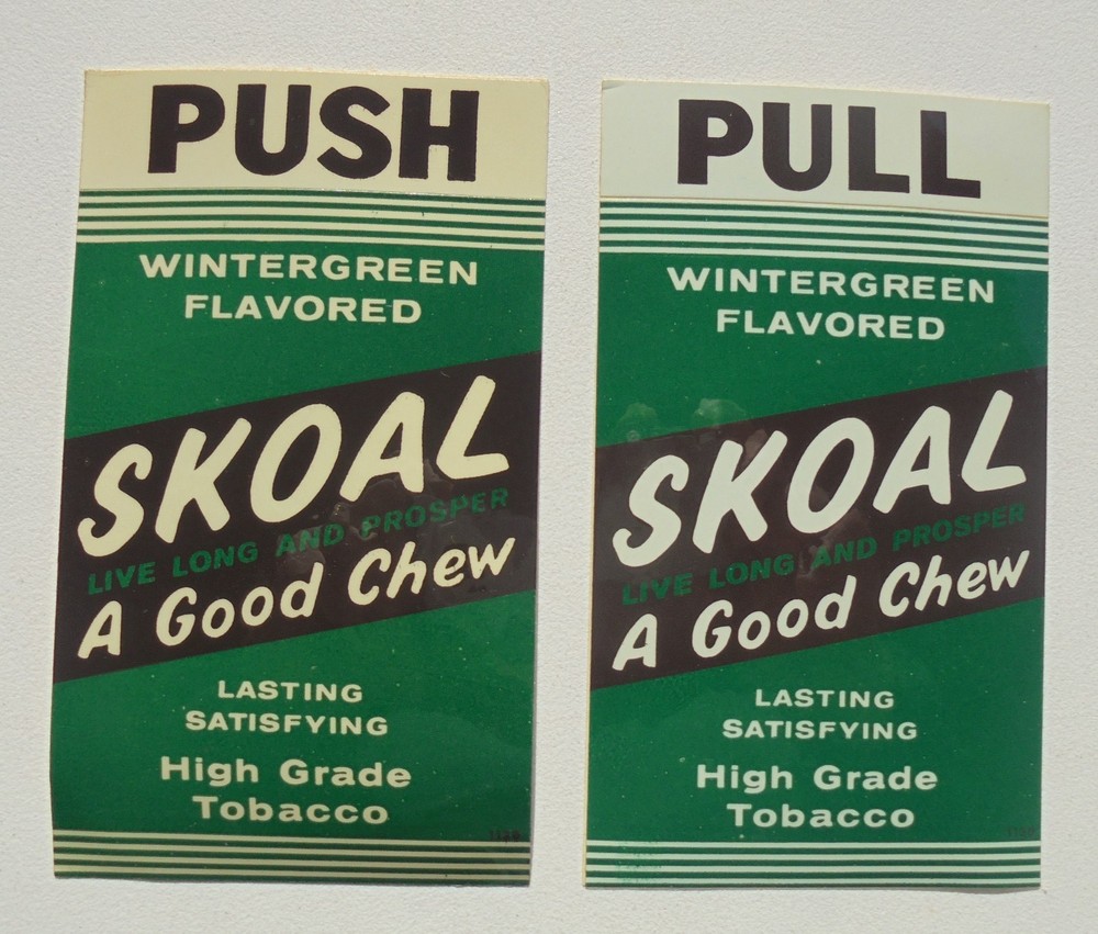 SKOAL '50S PUSH-PULL DOOR DECAL "A GOOD CHEW"