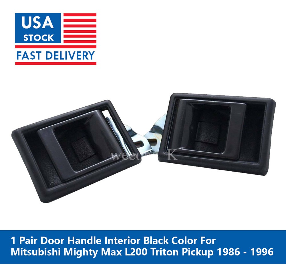 1 Pair Door Handle Interior Black For Mitsubishi Mighty Max L200 1986 - 1996