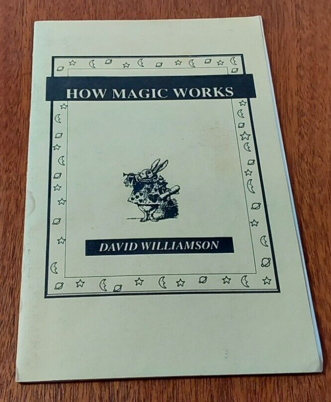 How Magic Works; Williamson, David - Signed and Inscribed Magic Lecture Book