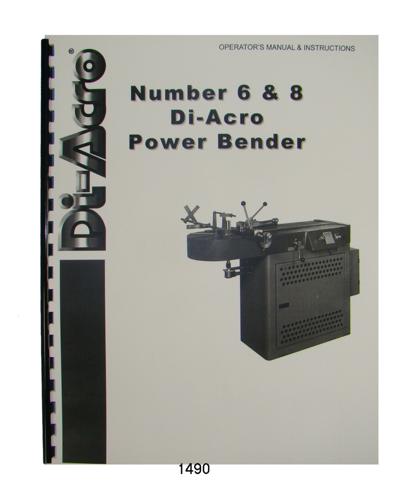 Di-Acro No. 6 & 8 Power Bender Operator & Instruction Manual  #1490