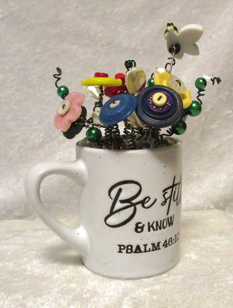 Button Bouquet "Be Still & Know" Psalm 46:10 Handmade OOAK