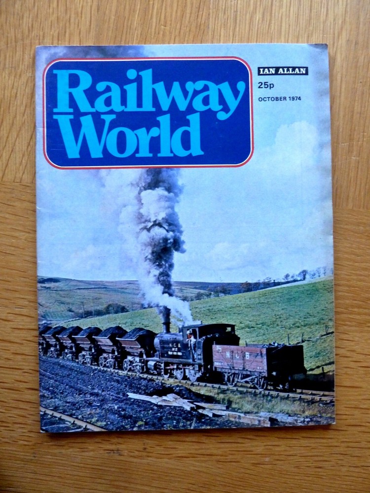 Railway World Magazine October 1974