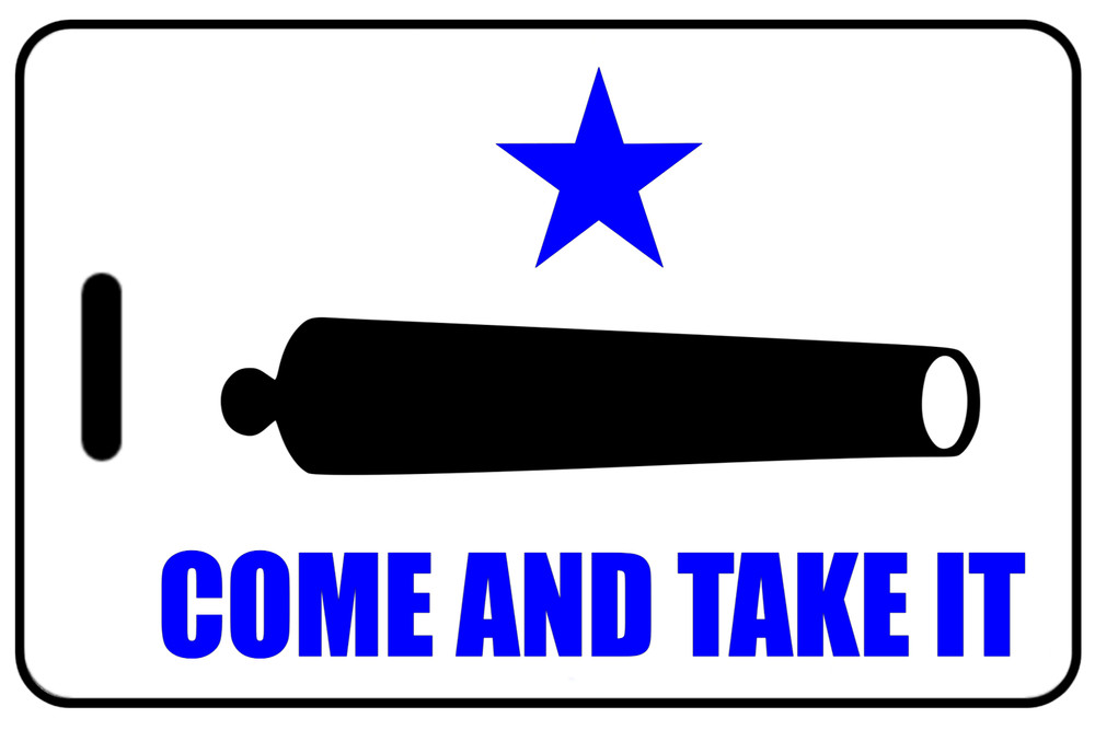 Personalized Gonzales - Come And Take It - Flag Bag Tag  (Blue)