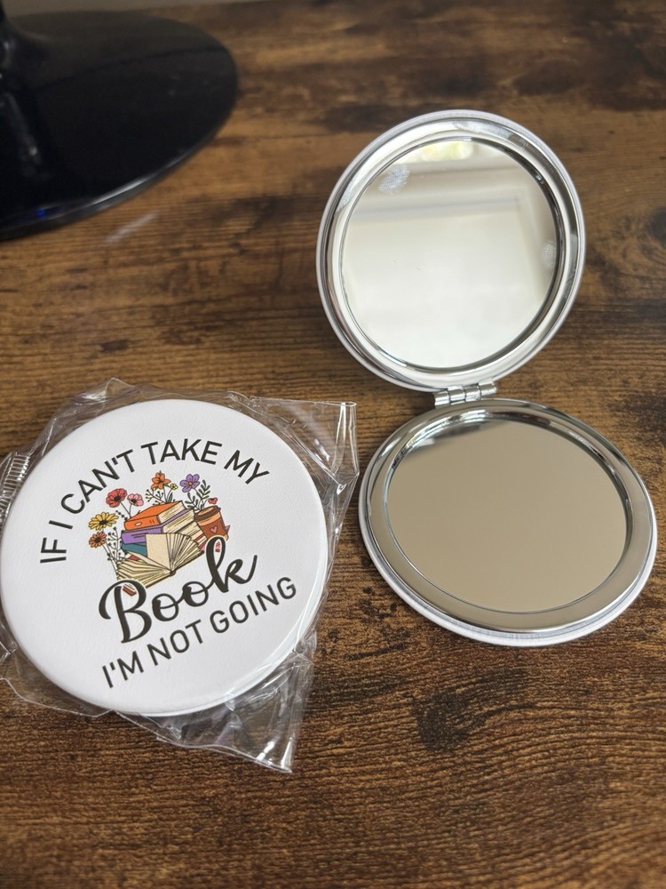 If I Can’t Take My Books, I’m Not Going Compact Mirror