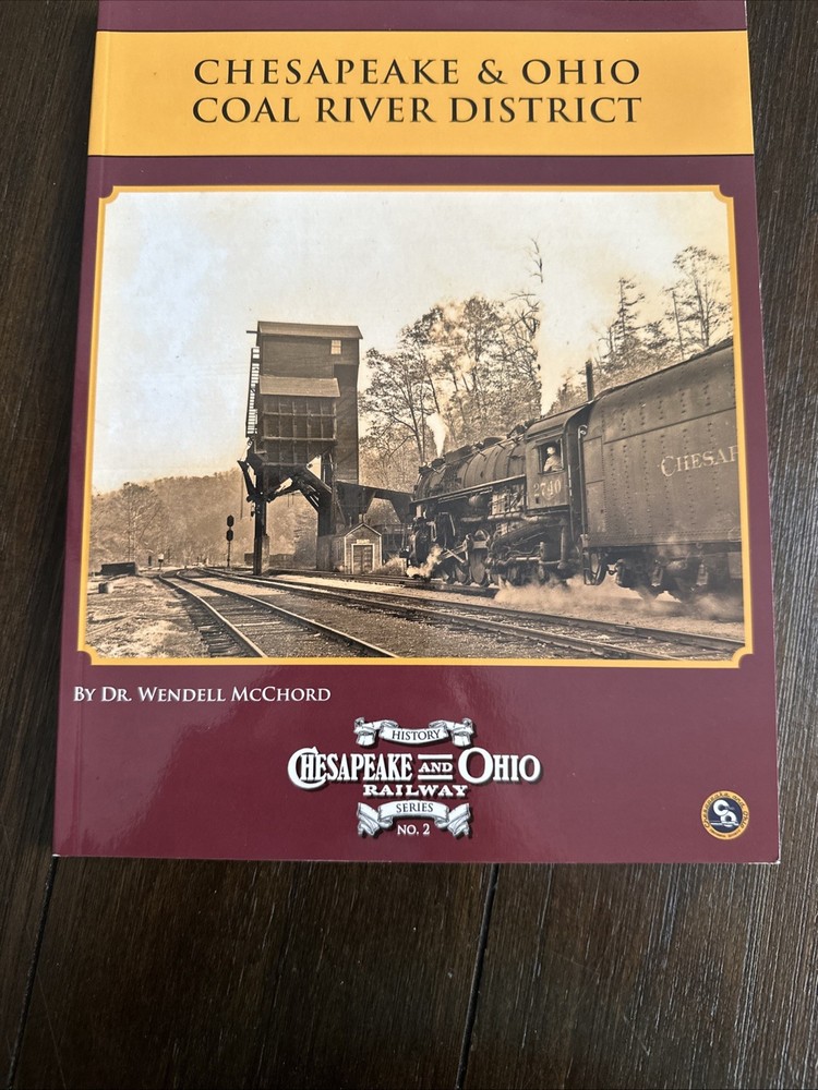 C&O Coal River District history and pics Chesapeake & Ohio
