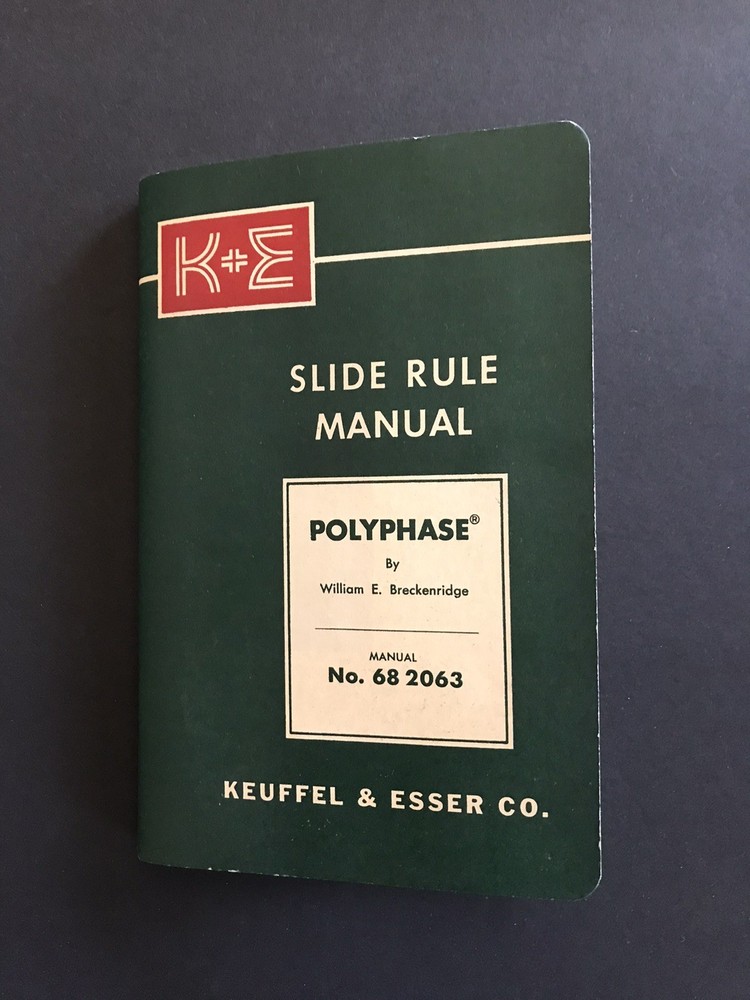 Keuffel & Esser Co. Slide Rule Manual Polyphase No. 68 2063 K + E