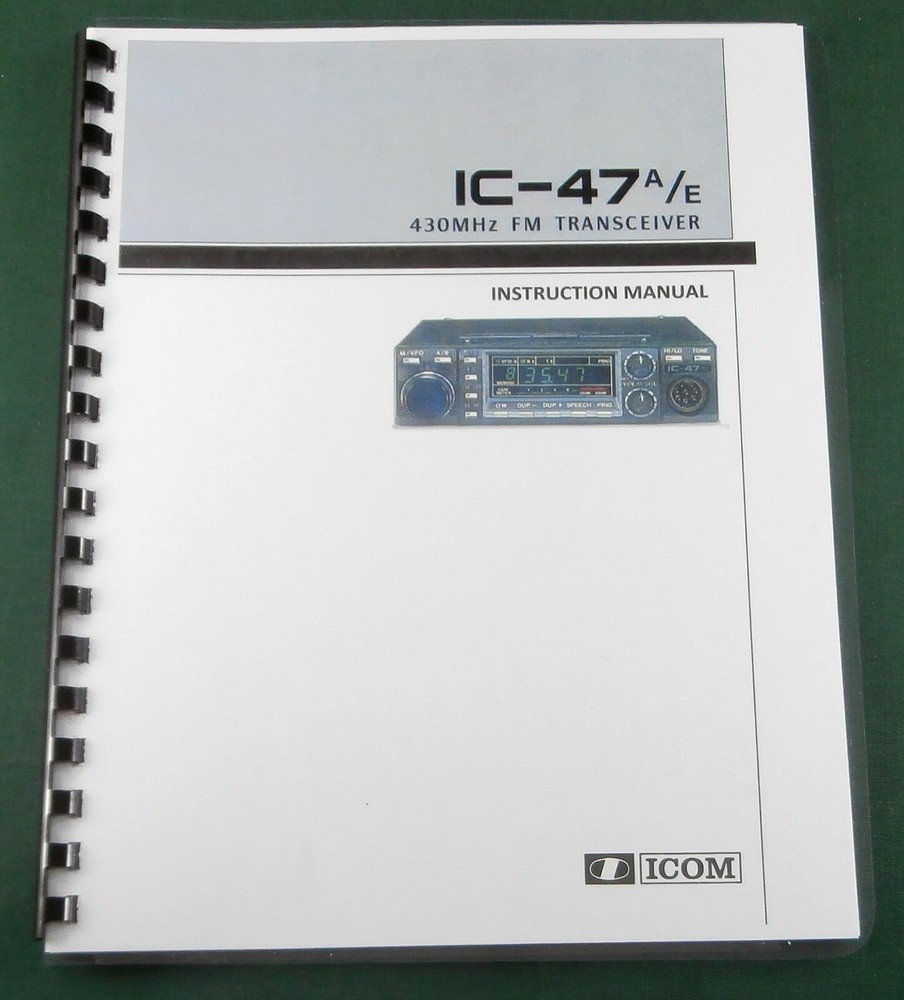 Icom IC-47A/E Instruction Manual: Comb Bound with Protective Covers!