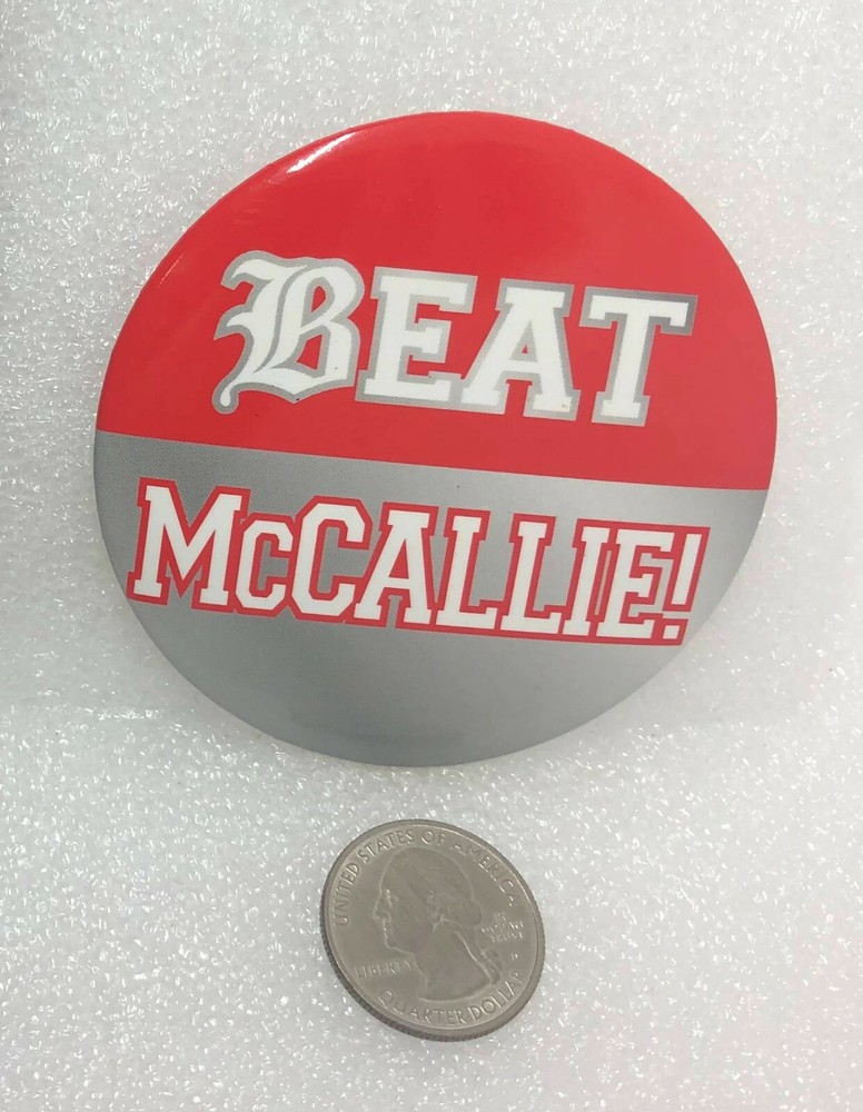 Beat McCallie! Button Pin