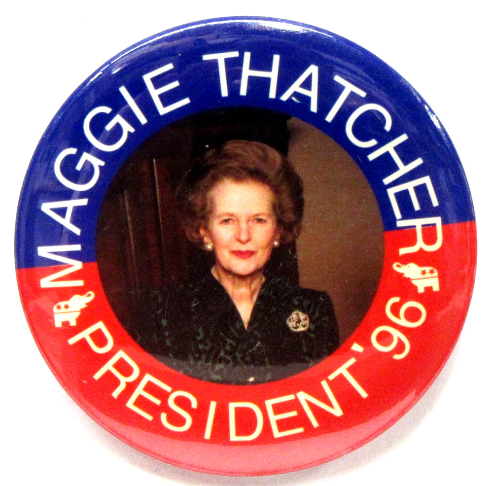 1996 MAGGIE THATCHER PRESIDENT 2.25" celluloid pinback button ^