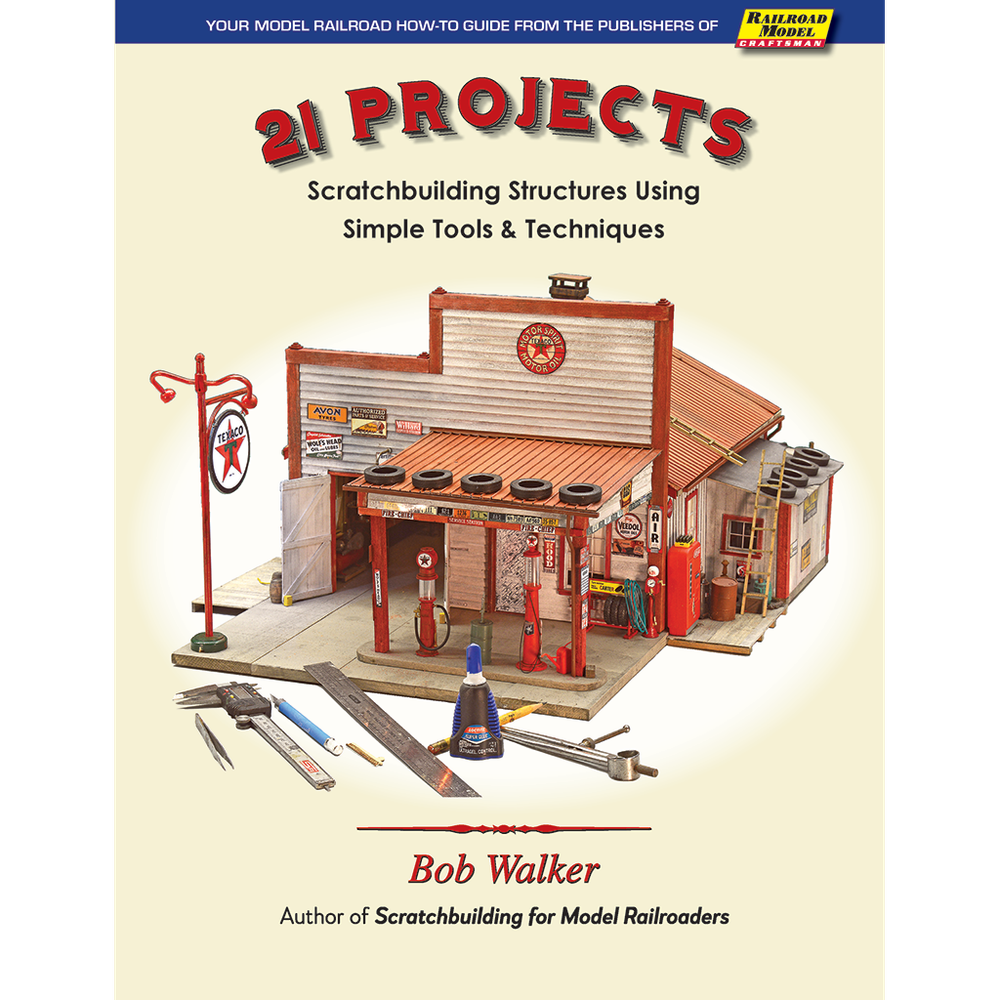 21 PROJECTS - Scratchbuilder’s Structures Using Simple Tools - (BRAND NEW BOOK)