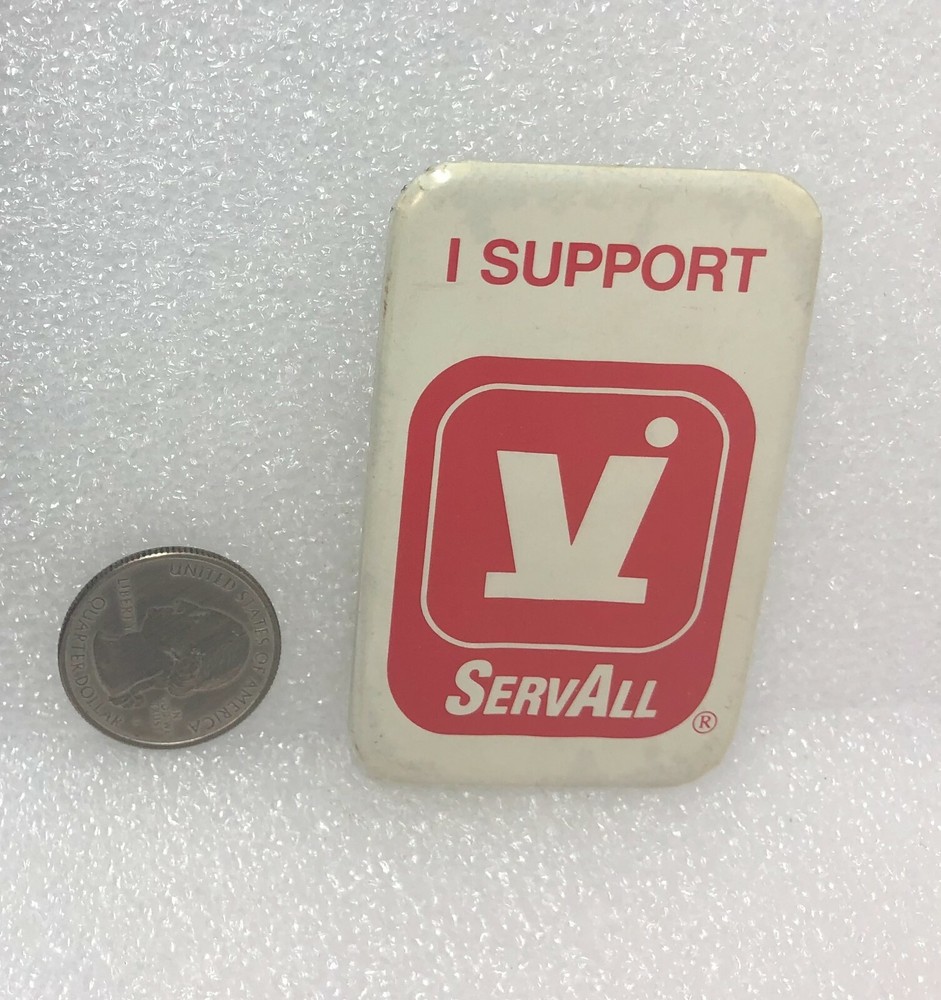 I Support ServAll Pin