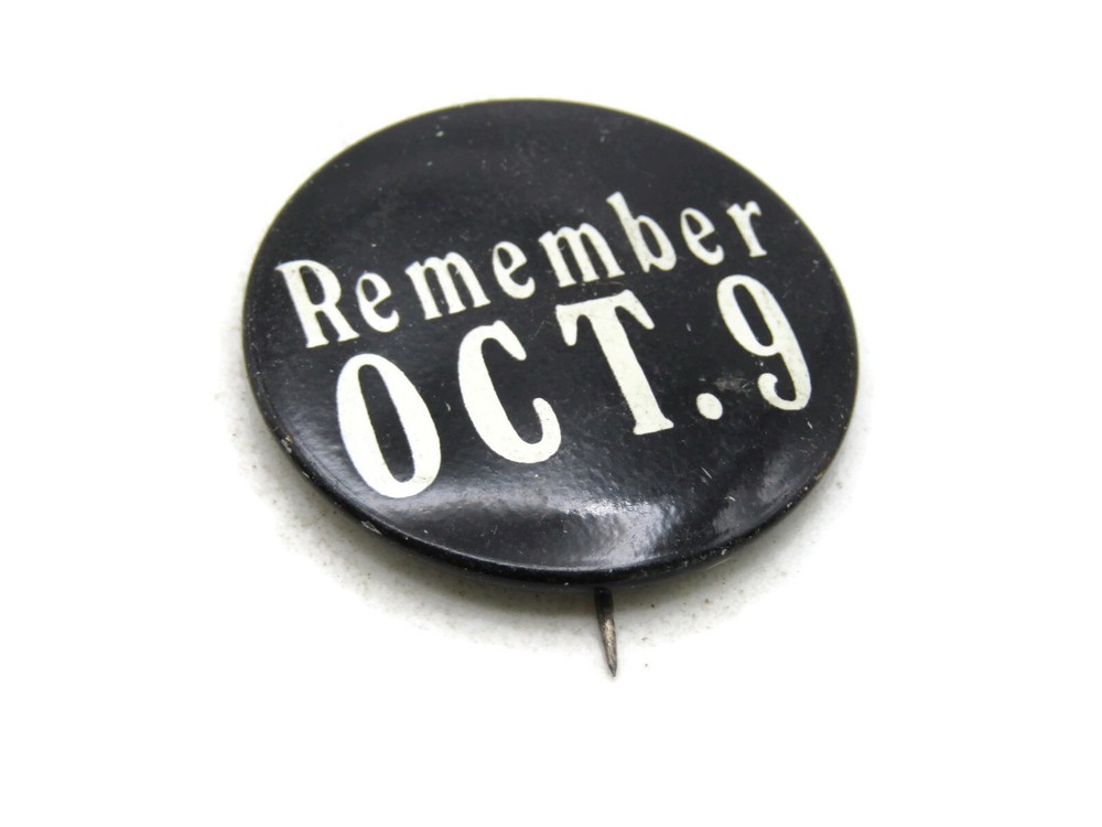 Vintage Remember Oct 9 Pinback Button Black & White Slogan Pin Chicago Fire?