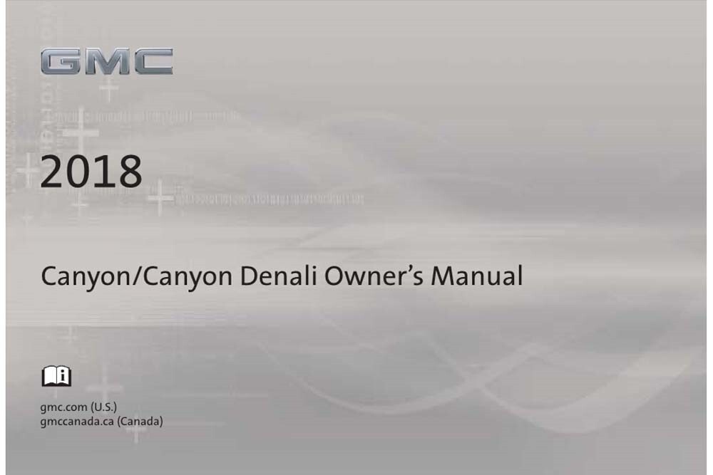 2018 GMC Canyon Owners Manual User Guide Reference Book OEM