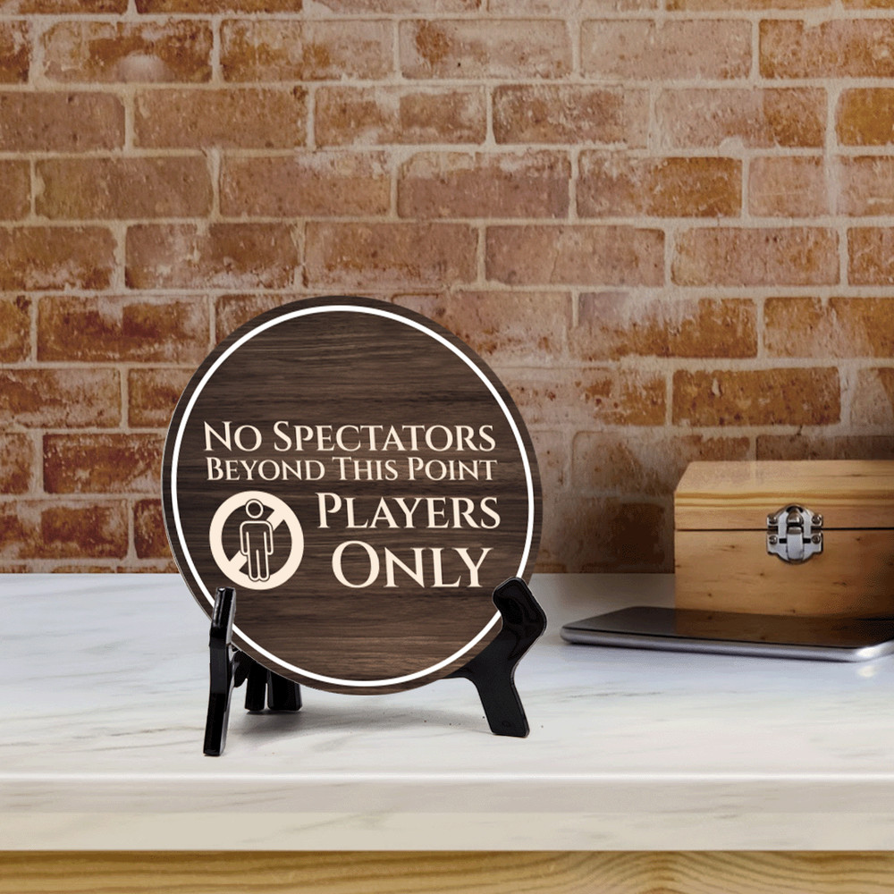 No Spectators Beyond This Point Players Only Circle Table Sign