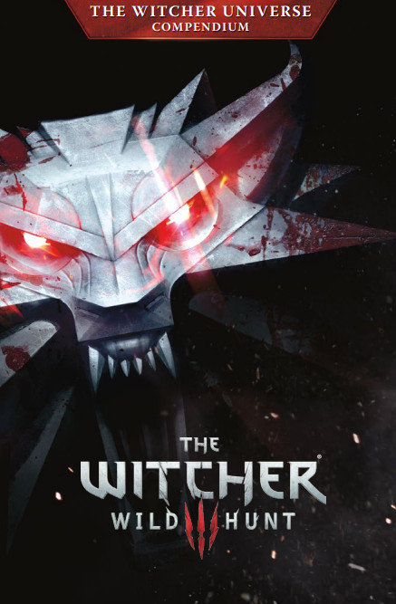 The Witcher 3 Wild Hunt Universe Compendium