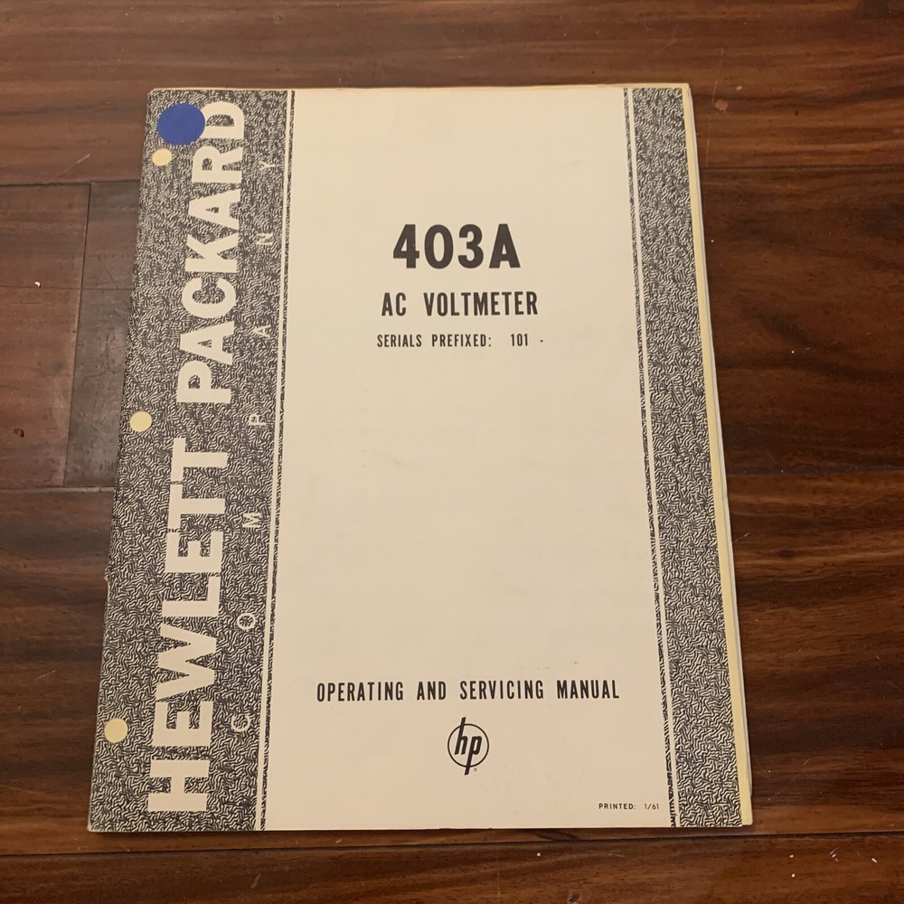 HP 403A ~ AC Voltmeter ~ Operating & Service Manual ~ Serial: 101-