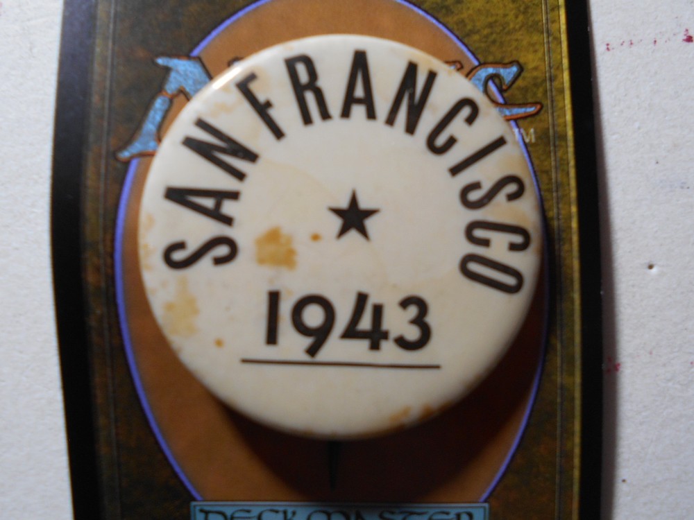 PL071:  San Franciso 1943 pinback button