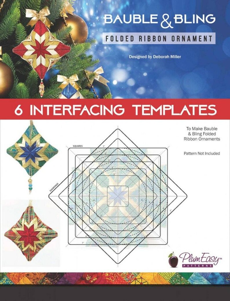 Plum Easy Bauble & Bling Folded Ribbon Ornament Interfacing Templates 6 pk