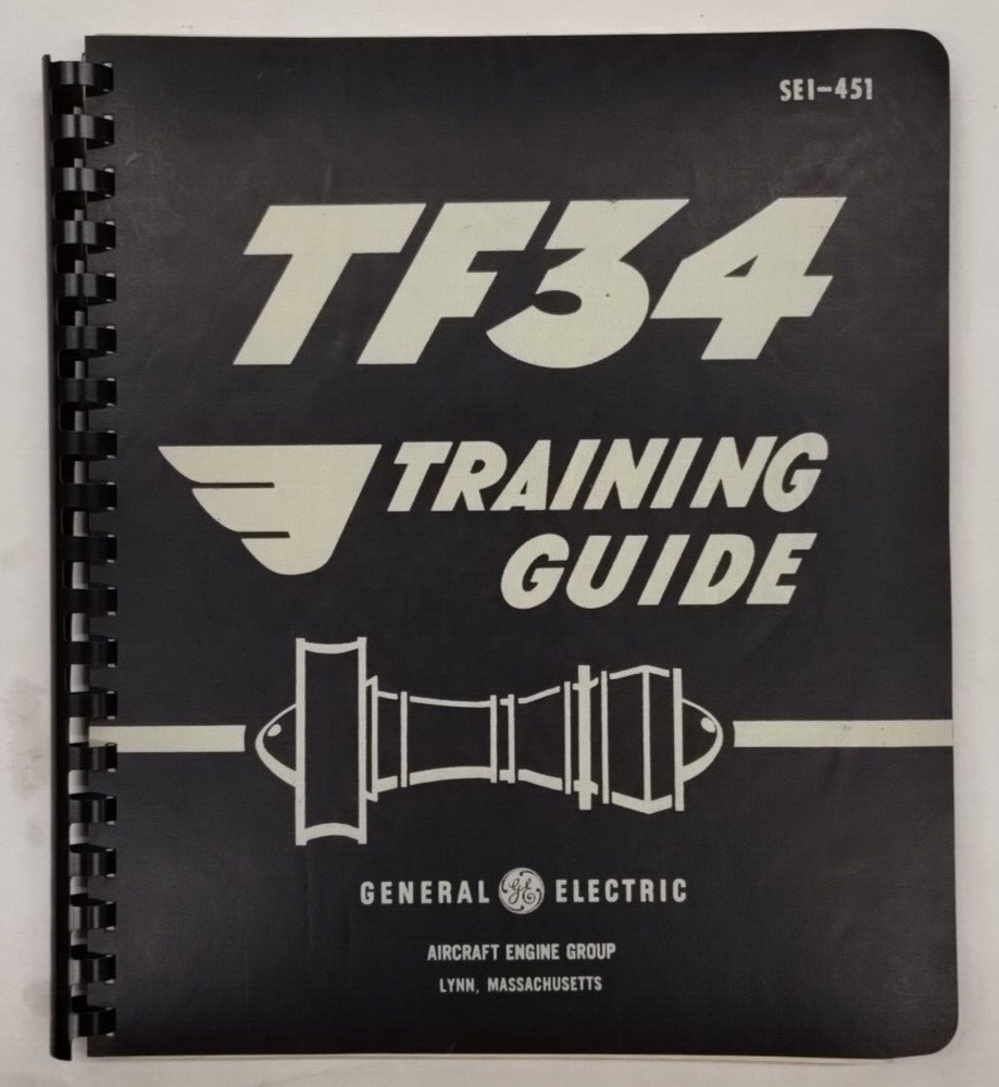 General Electric Model TF34-100 Training Guide March 1979-Original