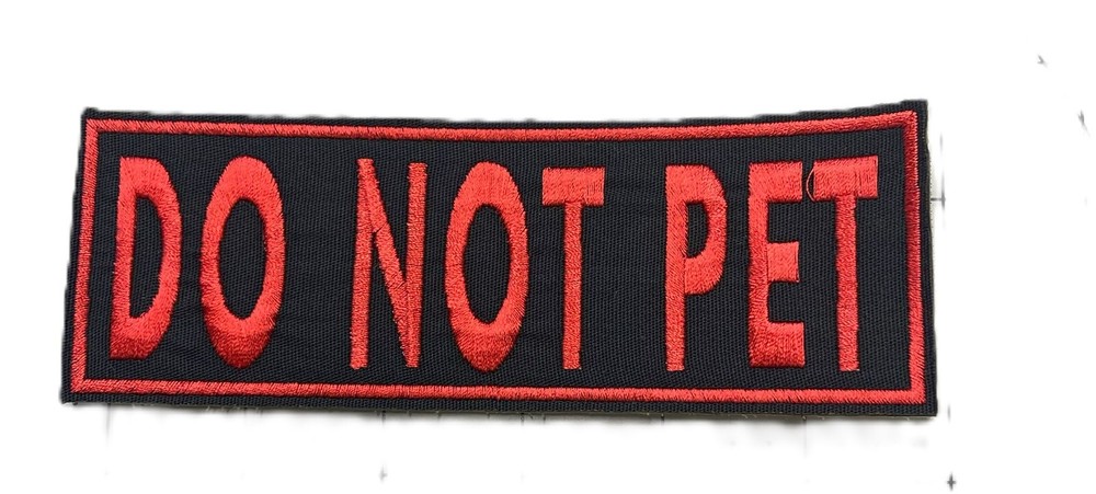 DO NOT PET   6" BY 2" patch Iron/Sew on.
