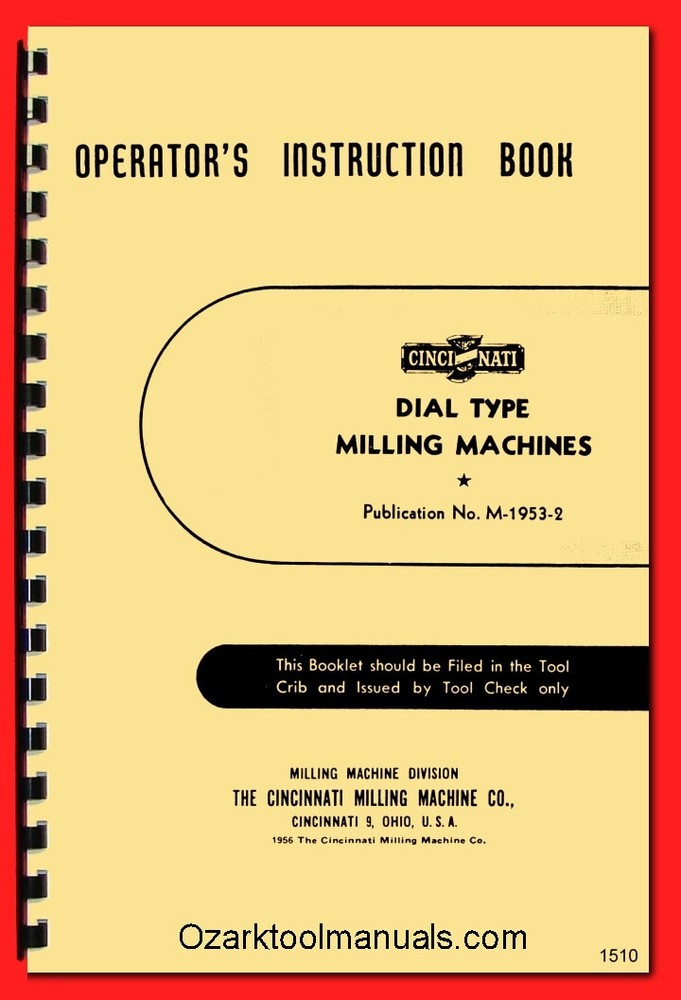 Cincinnati Dial Type Horizontal Vertical Milling Machine Instruction Manual 1510