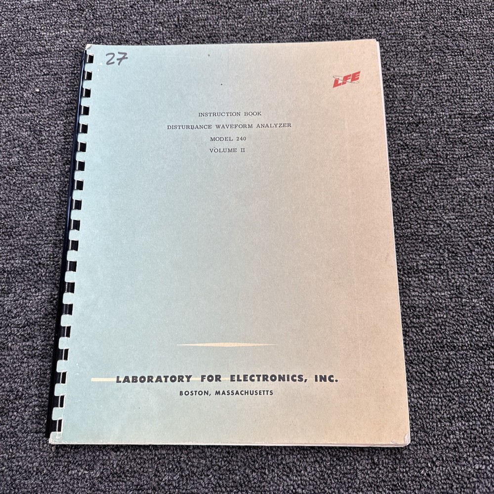 Laboratory For Electronics 240 Disturbance Waveform Analyzer Instruction Vol II