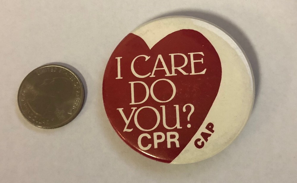 I Care Do You? CPR CAP Button Pin